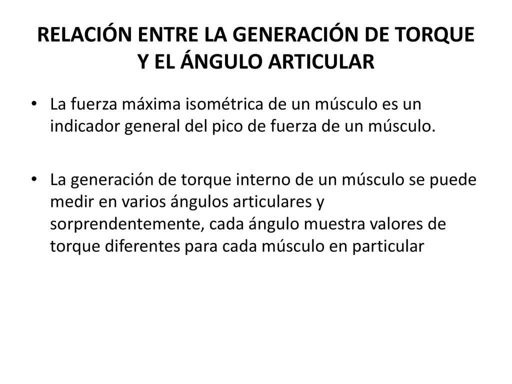 RELACIÓN ENTRE LA GENERACIÓN DE TORQUE Y EL ÁNGULO ARTICULAR
