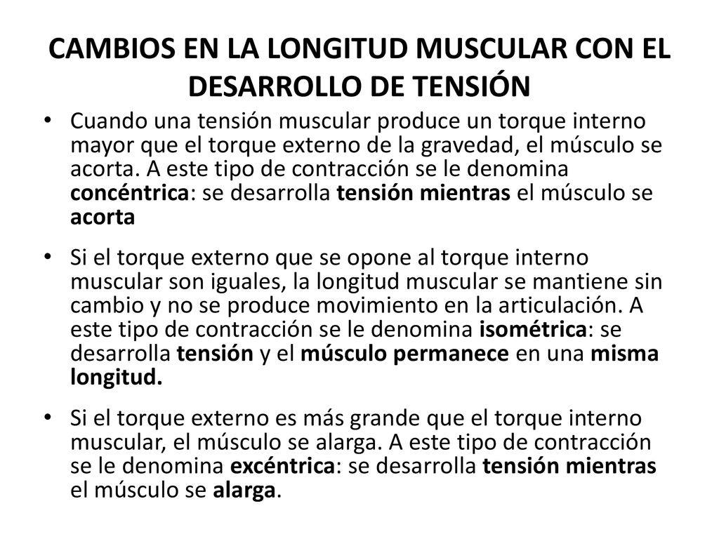 CAMBIOS EN LA LONGITUD MUSCULAR CON EL DESARROLLO DE TENSIÓN