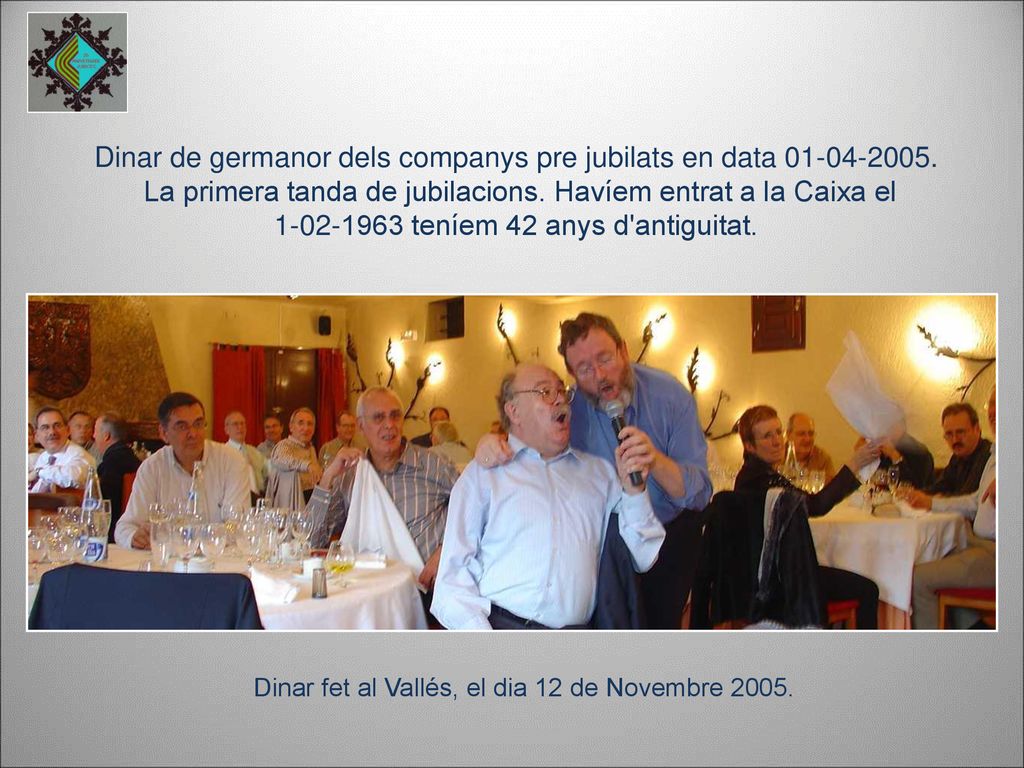 Dinar de germanor dels companys pre jubilats en data
