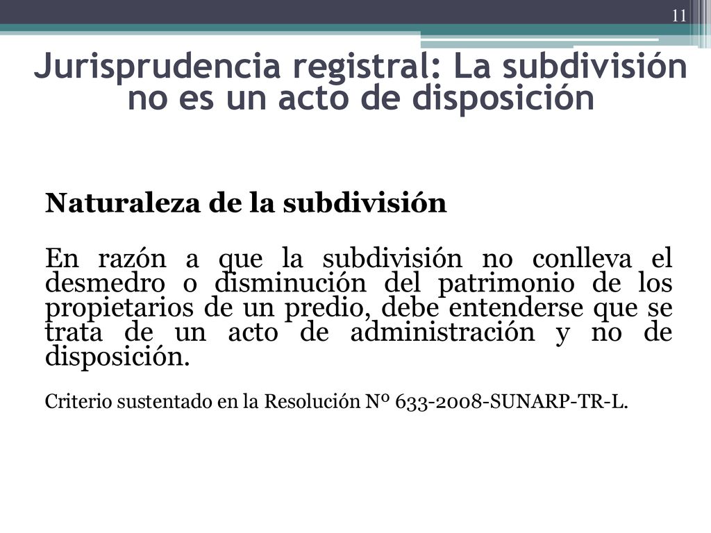 Jurisprudencia registral: La subdivisión no es un acto de disposición