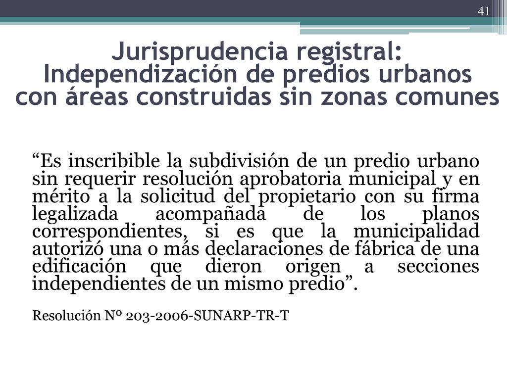 Jurisprudencia registral: Independización de predios urbanos con áreas construidas sin zonas comunes