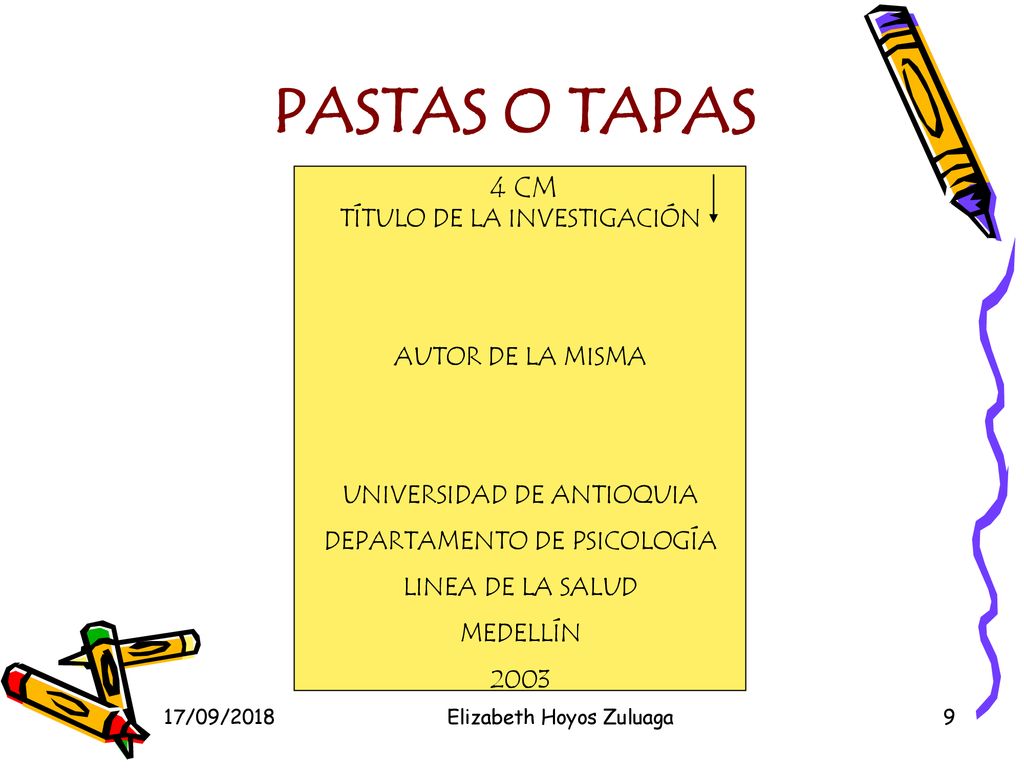 PASTAS O TAPAS 4 CM TÍTULO DE LA INVESTIGACIÓN AUTOR DE LA MISMA