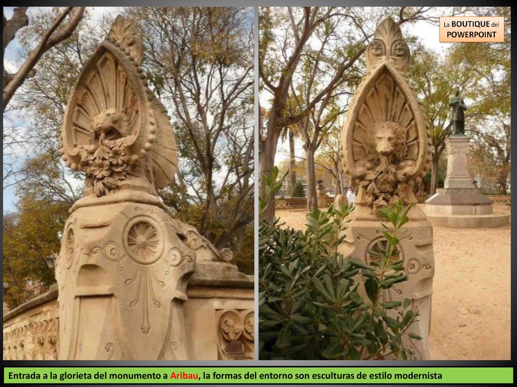 Entrada a la glorieta del monumento a Aribau, la formas del entorno son esculturas de estilo modernista