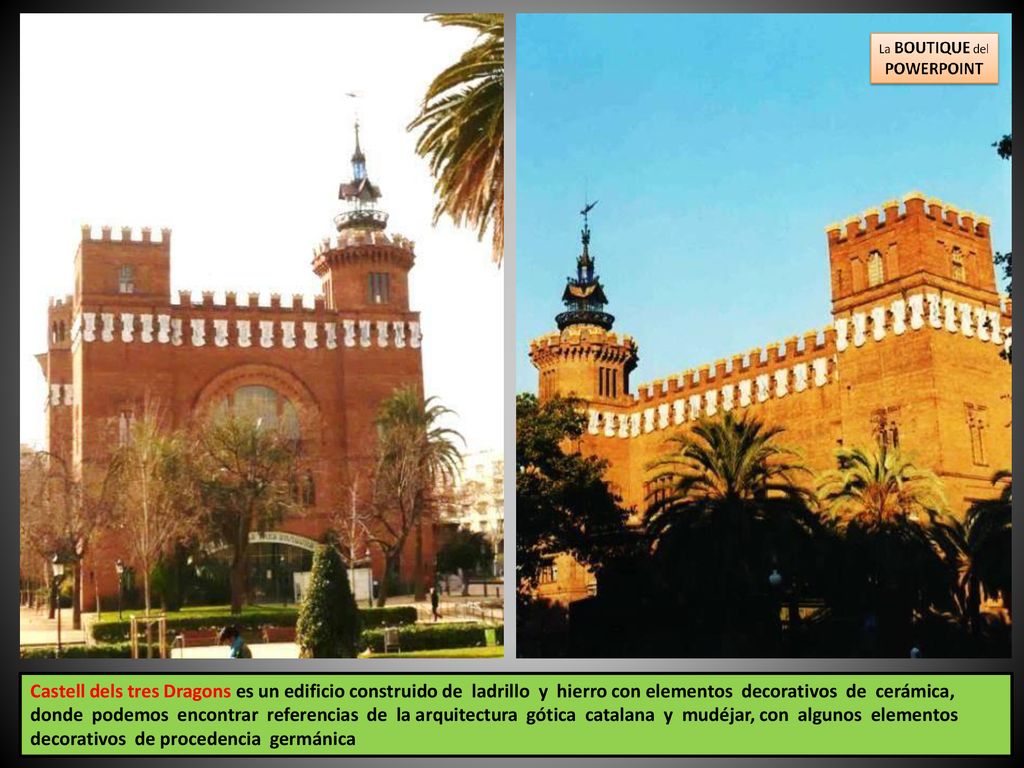 Castell dels tres Dragons es un edificio construido de ladrillo y hierro con elementos decorativos de cerámica, donde podemos encontrar referencias de la arquitectura gótica catalana y mudéjar, con algunos elementos decorativos de procedencia germánica