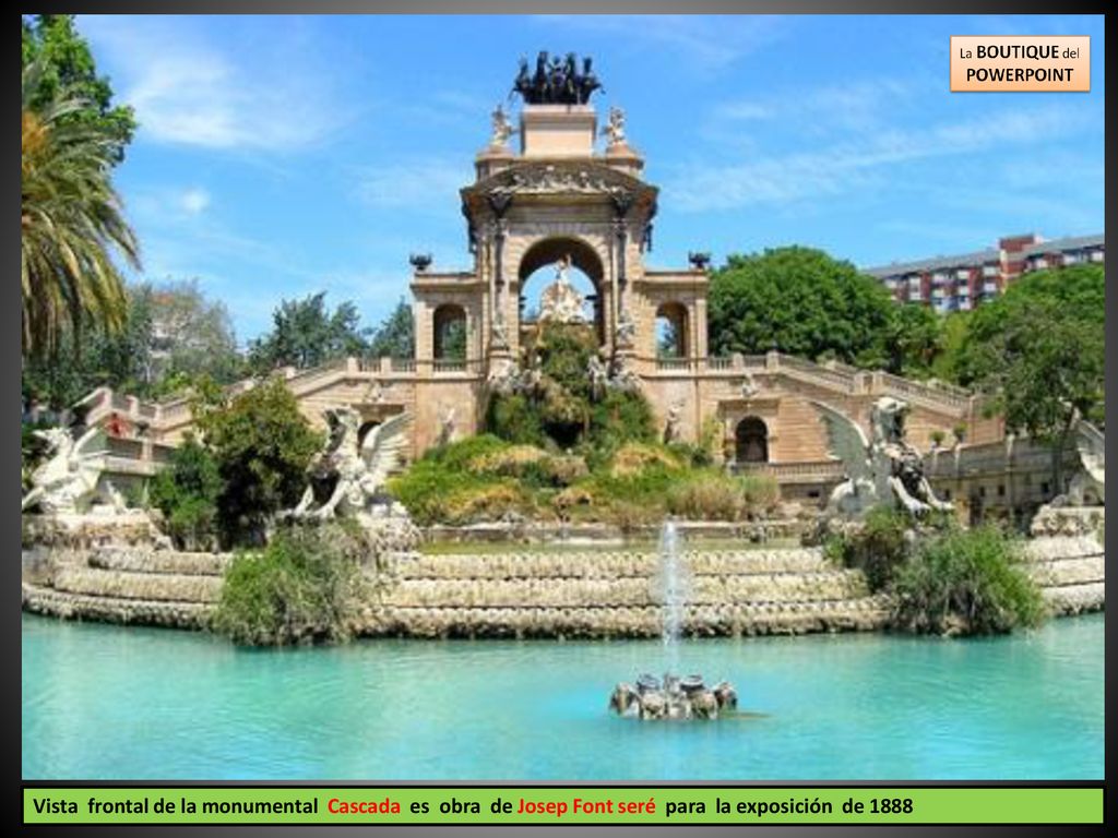 Vista frontal de la monumental Cascada es obra de Josep Font seré para la exposición de 1888