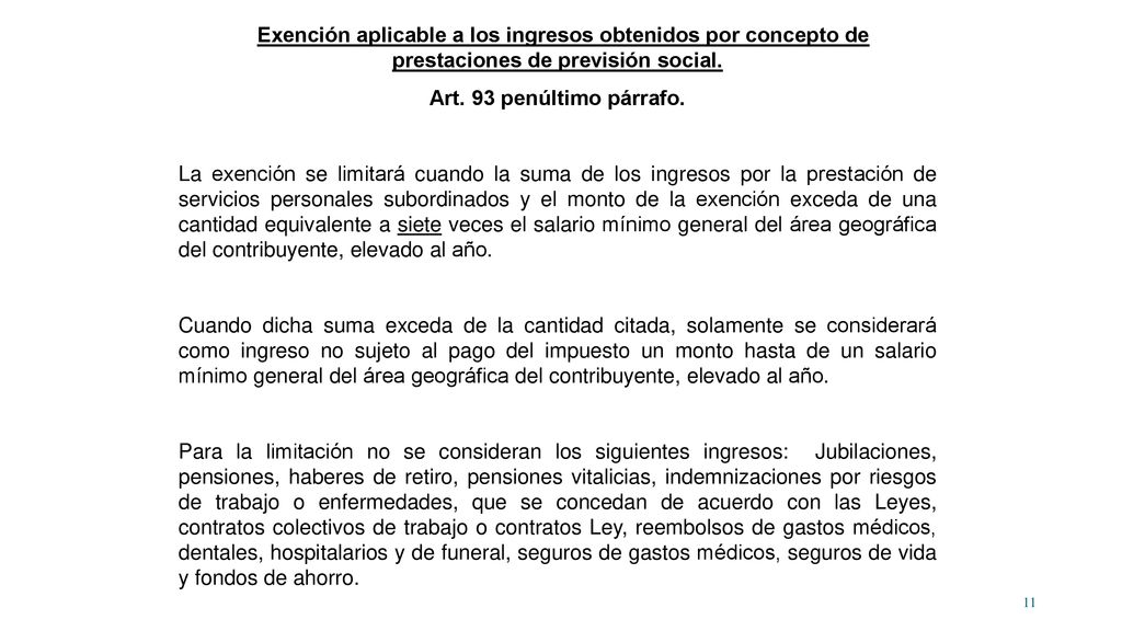 Exención aplicable a los ingresos obtenidos por concepto de prestaciones de previsión social.