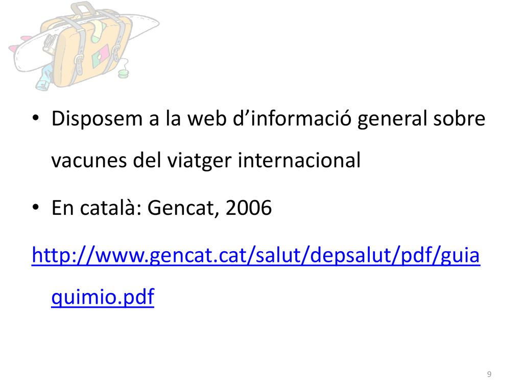 Disposem a la web d’informació general sobre vacunes del viatger internacional