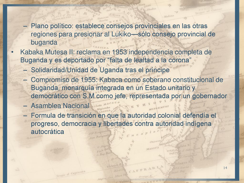 Plano político: establece consejos provinciales en las otras regiones para presionar al Lukiko—sólo consejo provincial de buganda