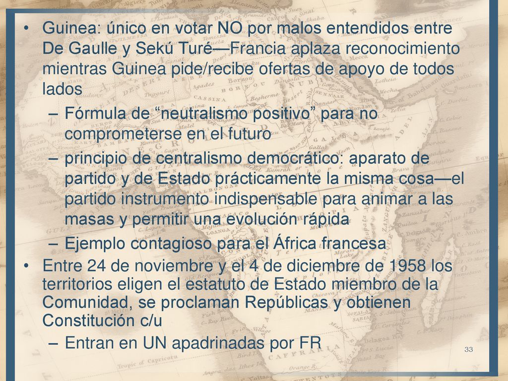 Guinea: único en votar NO por malos entendidos entre De Gaulle y Sekú Turé—Francia aplaza reconocimiento mientras Guinea pide/recibe ofertas de apoyo de todos lados