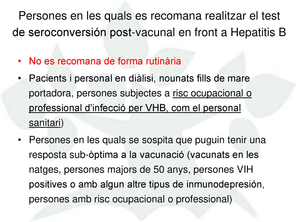 Persones en les quals es recomana realitzar el test de seroconversión post-vacunal en front a Hepatitis B