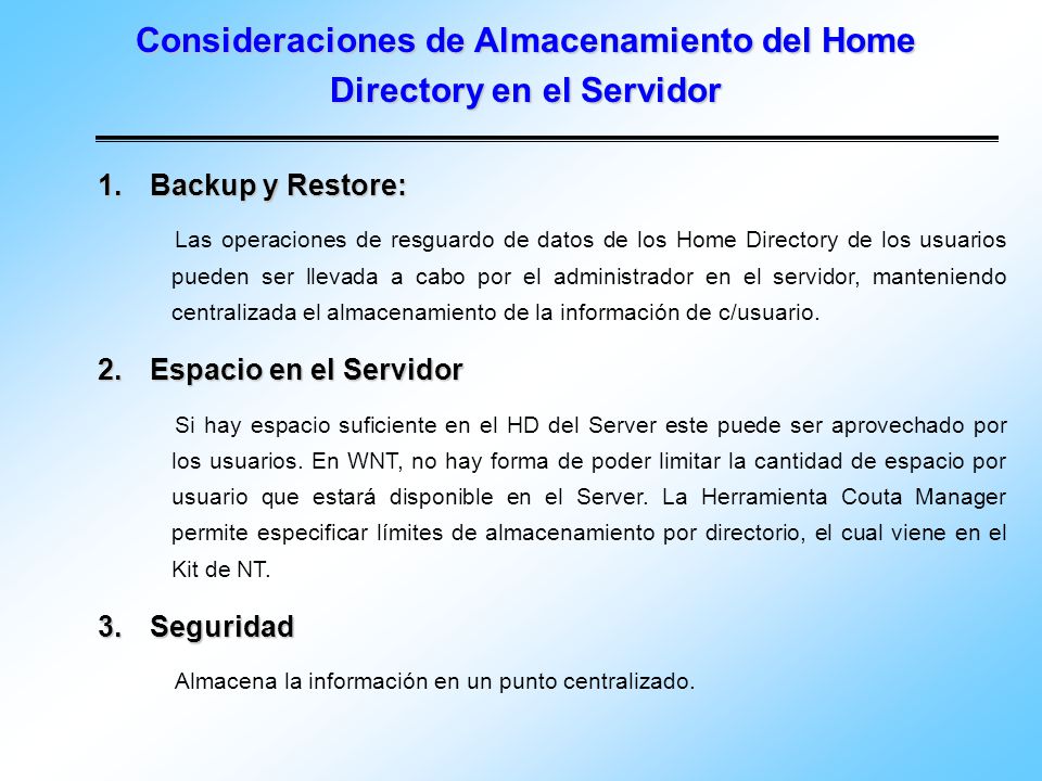 Consideraciones de Almacenamiento del Home Directory en el Servidor