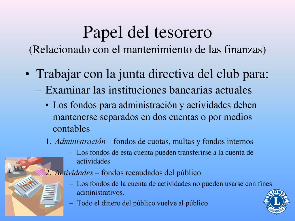 Papel del tesorero (Relacionado con el mantenimiento de las finanzas)
