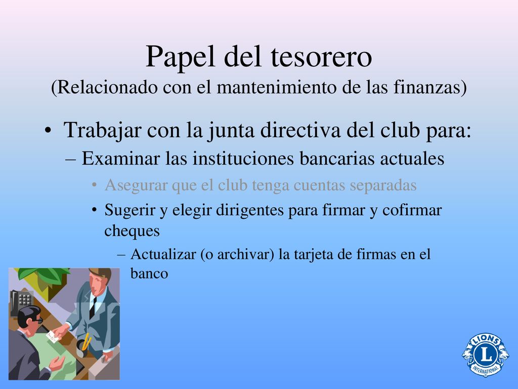 Papel del tesorero (Relacionado con el mantenimiento de las finanzas)