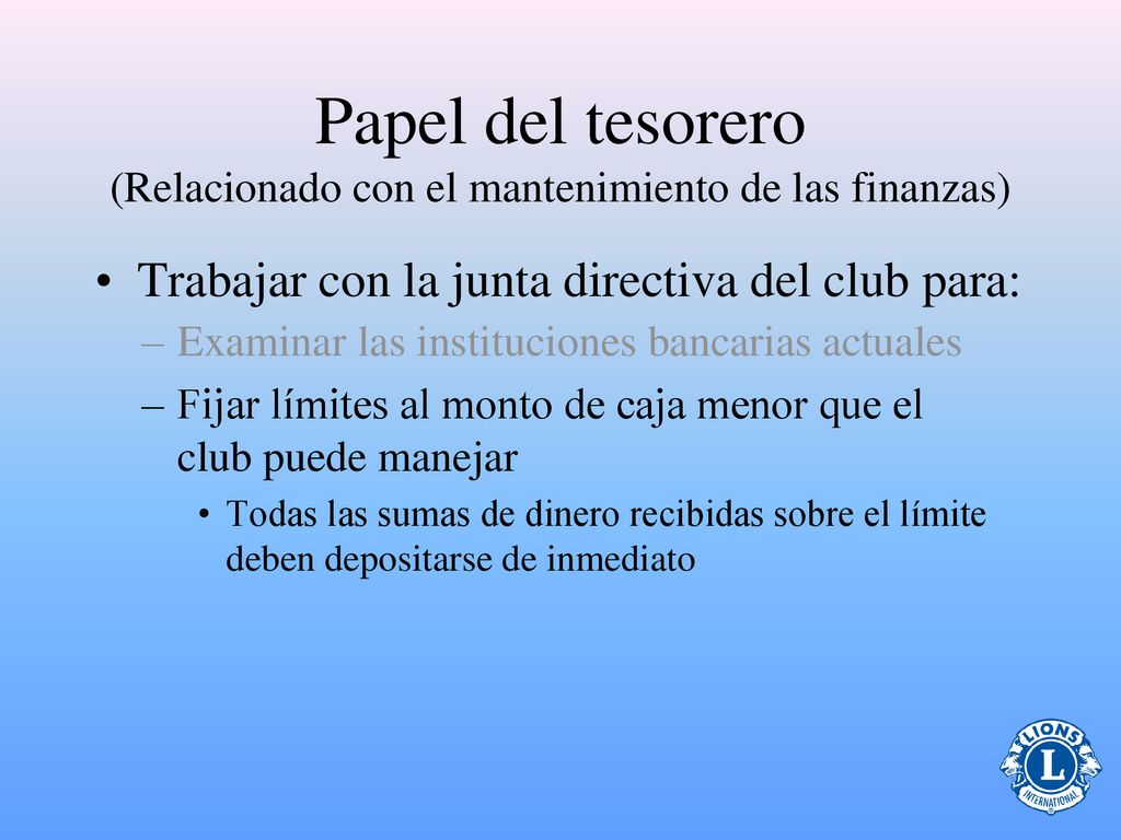 Papel del tesorero (Relacionado con el mantenimiento de las finanzas)