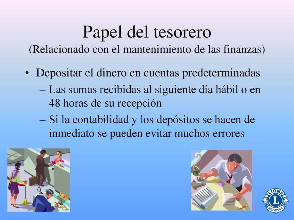 Papel del tesorero (Relacionado con el mantenimiento de las finanzas)