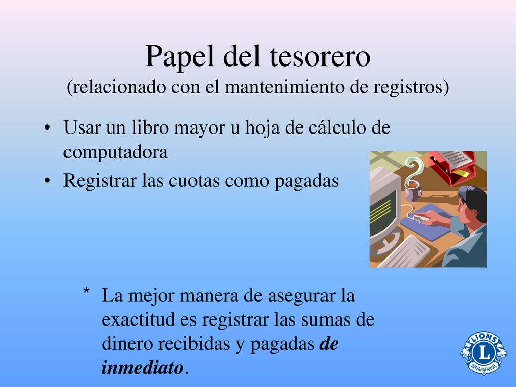 Papel del tesorero (relacionado con el mantenimiento de registros)