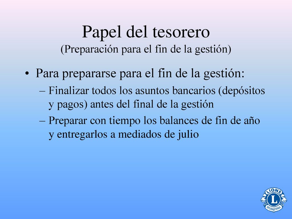 Papel del tesorero (Preparación para el fin de la gestión)