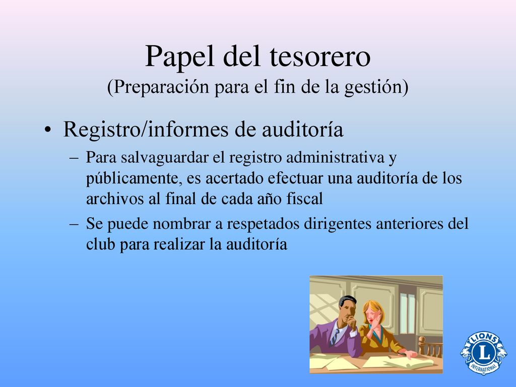 Papel del tesorero (Preparación para el fin de la gestión)