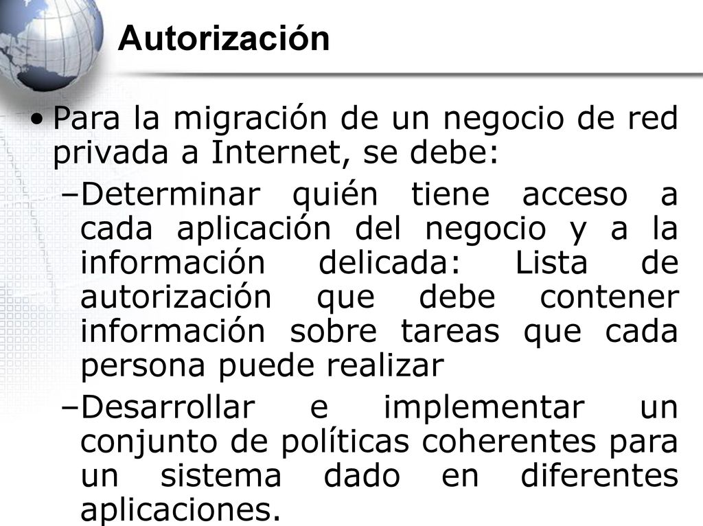 Autorización Para la migración de un negocio de red privada a Internet, se debe: