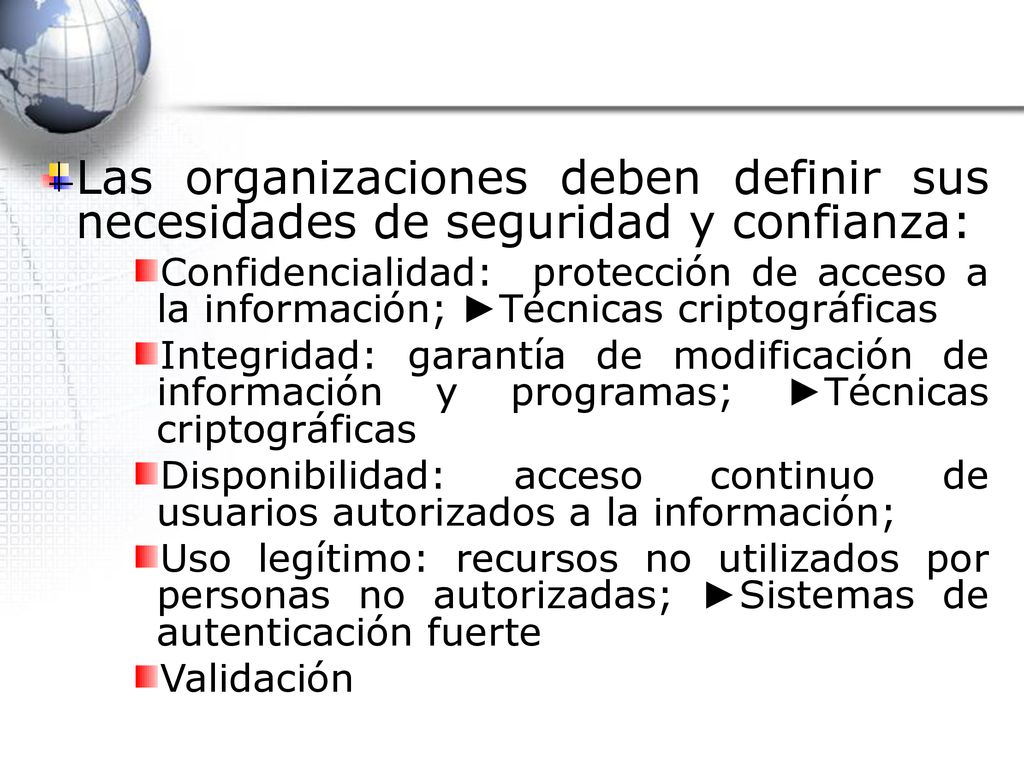 Las organizaciones deben definir sus necesidades de seguridad y confianza: