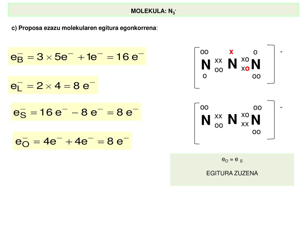 N N xo xx oo o - x o xo xx oo - MOLEKULA: N3-