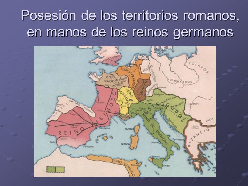 Posesión de los territorios romanos, en manos de los reinos germanos