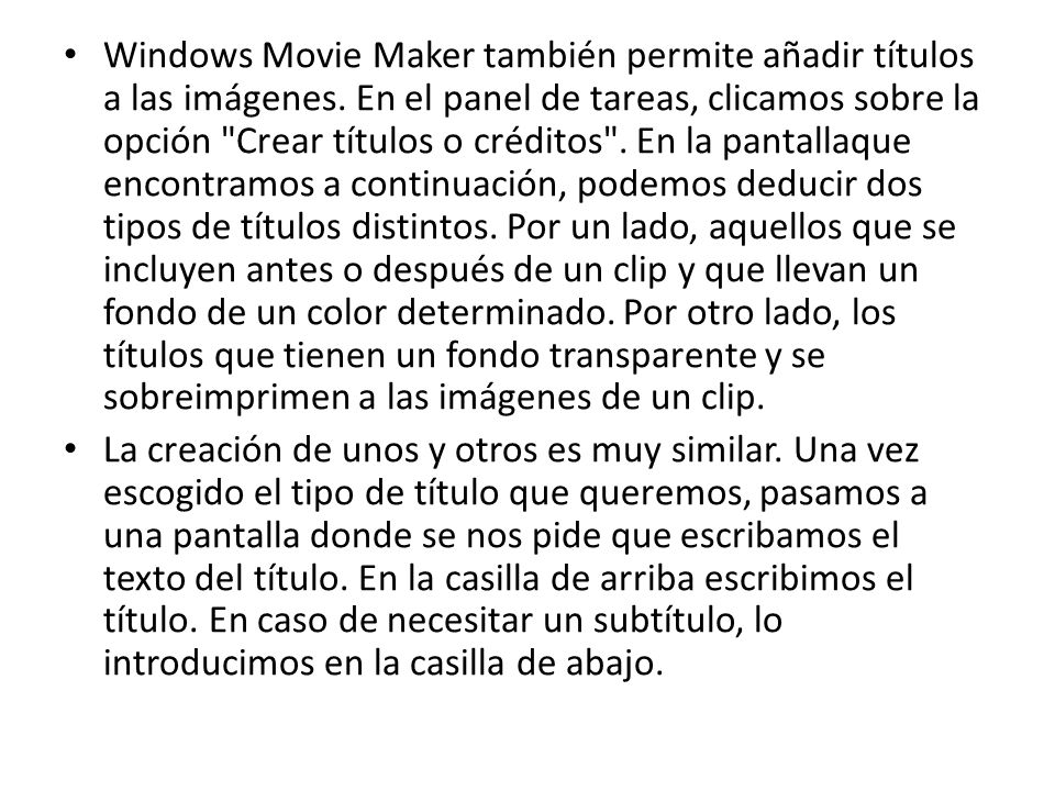 Windows Movie Maker también permite añadir títulos a las imágenes