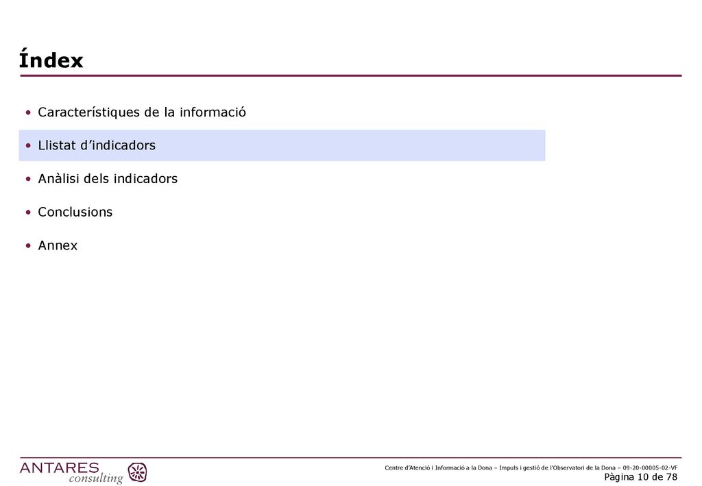 Índex Característiques de la informació Llistat d’indicadors