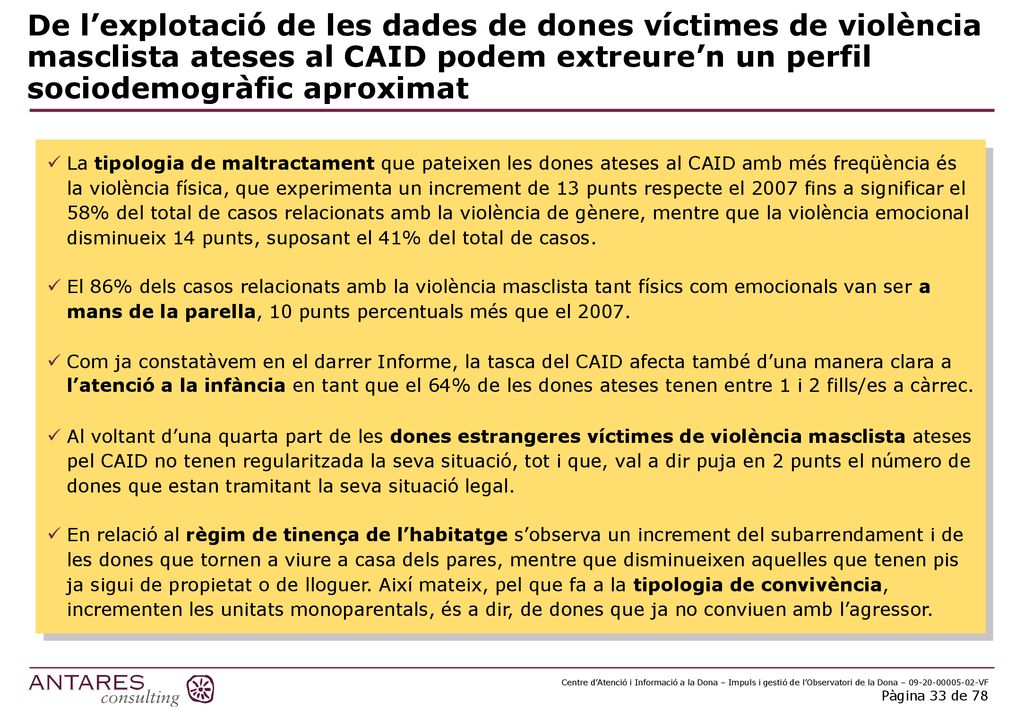 De l’explotació de les dades de dones víctimes de violència masclista ateses al CAID podem extreure’n un perfil sociodemogràfic aproximat