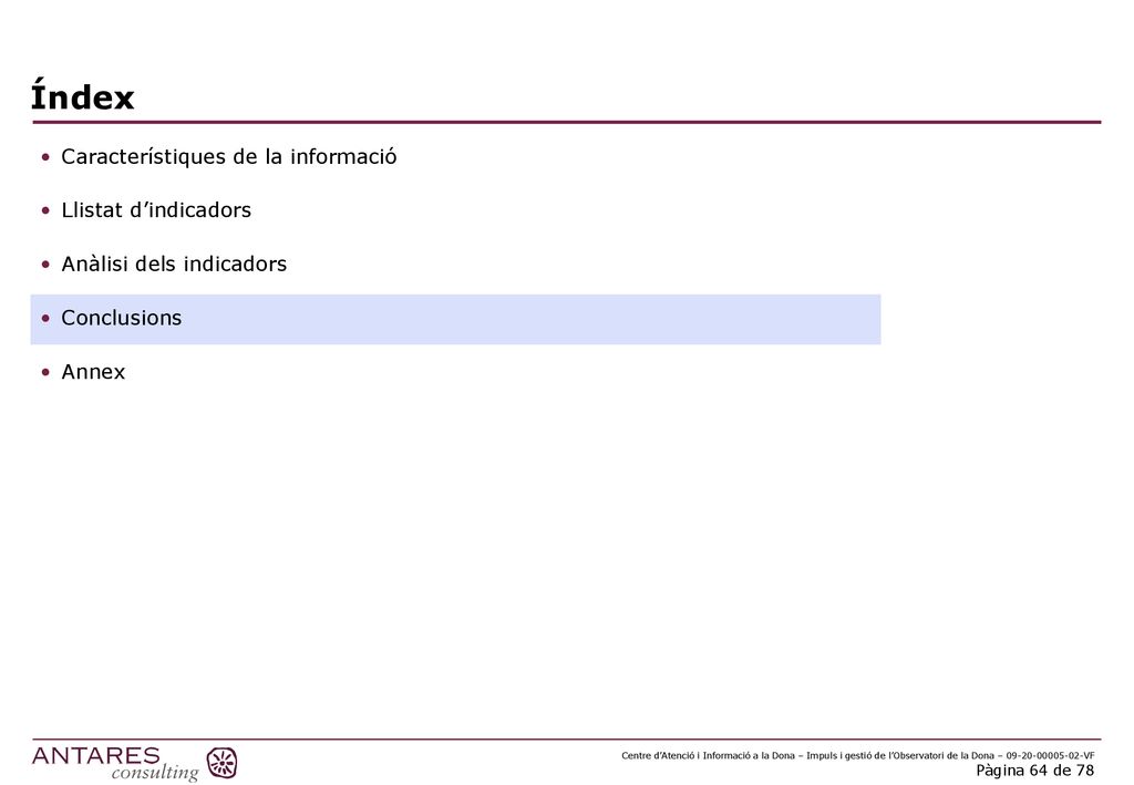 Índex Característiques de la informació Llistat d’indicadors