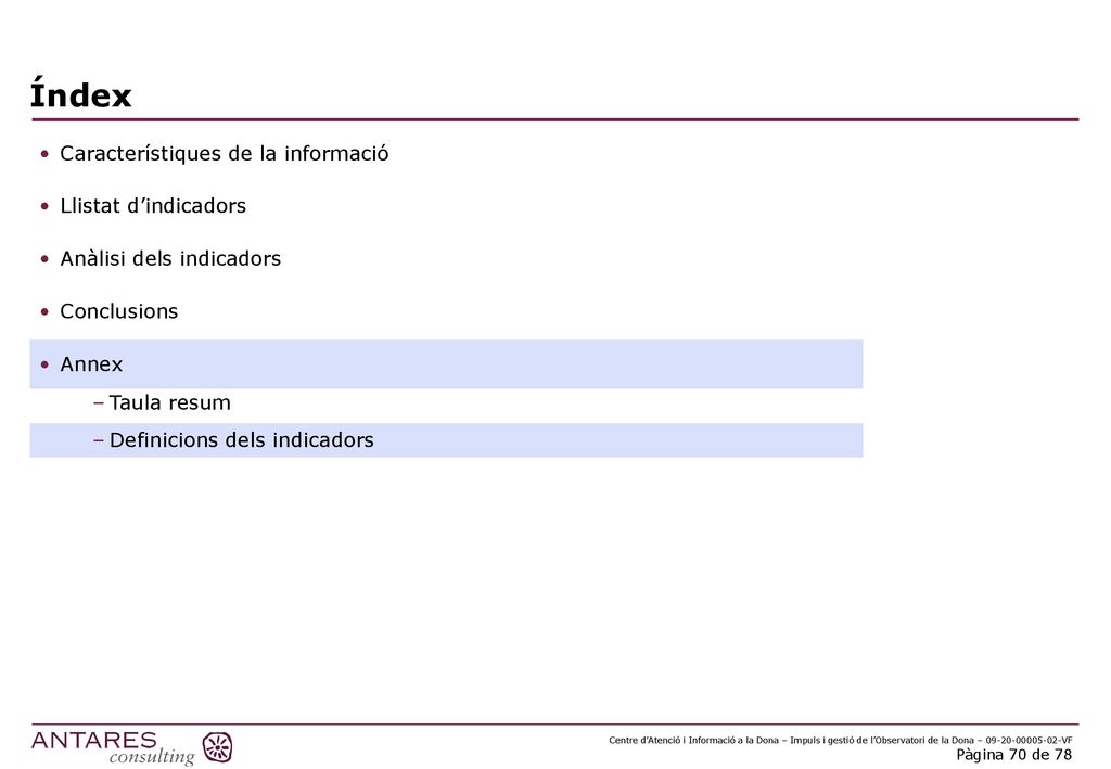 Índex Característiques de la informació Llistat d’indicadors