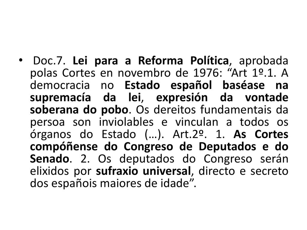 Doc.7. Lei para a Reforma Política, aprobada polas Cortes en novembro de 1976: Art 1º.1.