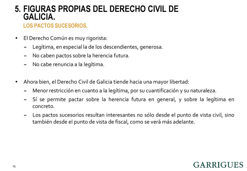 FIGURAS PROPIAS DEL DERECHO CIVIL DE GALICIA. LOS PACTOS SUCESORIOS.