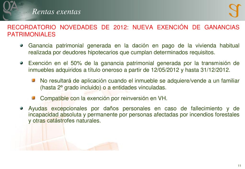 Rentas exentas RECORDATORIO NOVEDADES DE 2012: NUEVA EXENCIÓN DE GANANCIAS PATRIMONIALES.