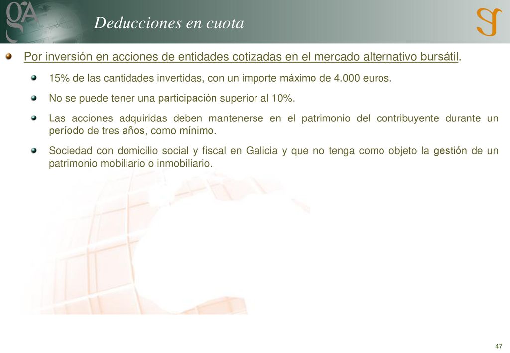 Deducciones en cuota Por inversión en acciones de entidades cotizadas en el mercado alternativo bursátil.