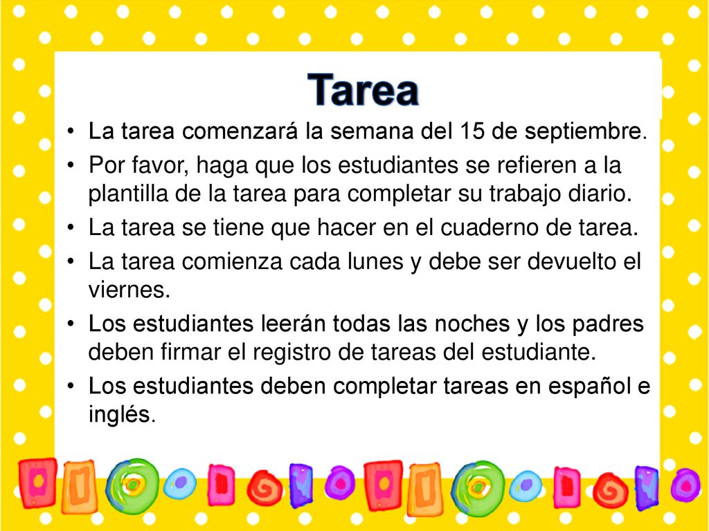 Tarea La tarea comenzará la semana del 15 de septiembre.