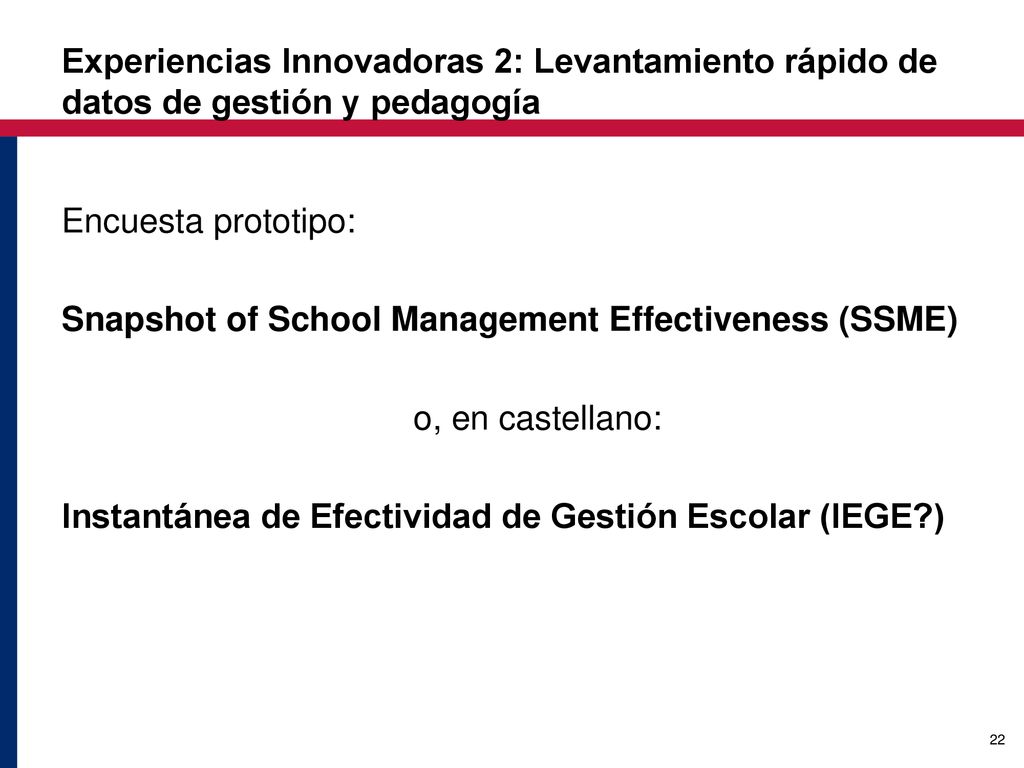 Experiencias Innovadoras 2: Levantamiento rápido de datos de gestión y pedagogía