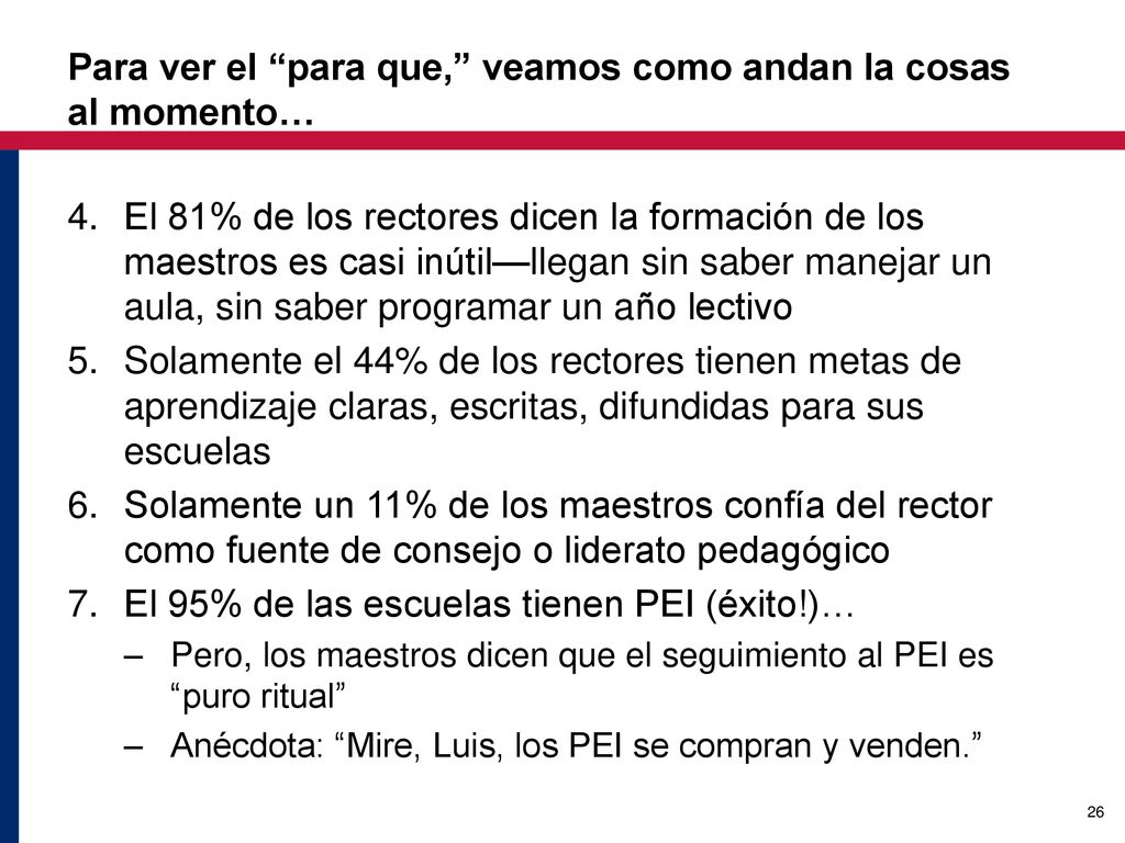 Para ver el para que, veamos como andan la cosas al momento…