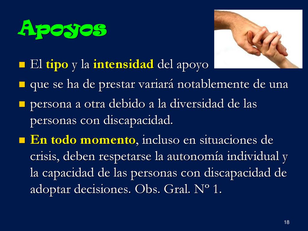 Apoyos El tipo y la intensidad del apoyo