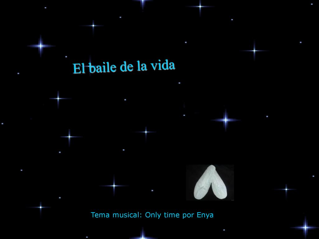 El baile de la vida Tema musical: Only time por Enya