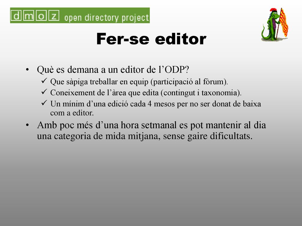 Fer-se editor Què es demana a un editor de l’ODP