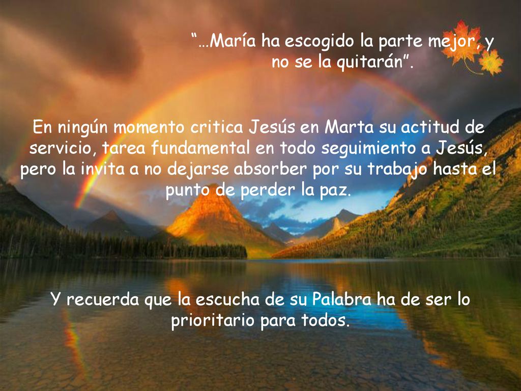 …María ha escogido la parte mejor, y no se la quitarán .