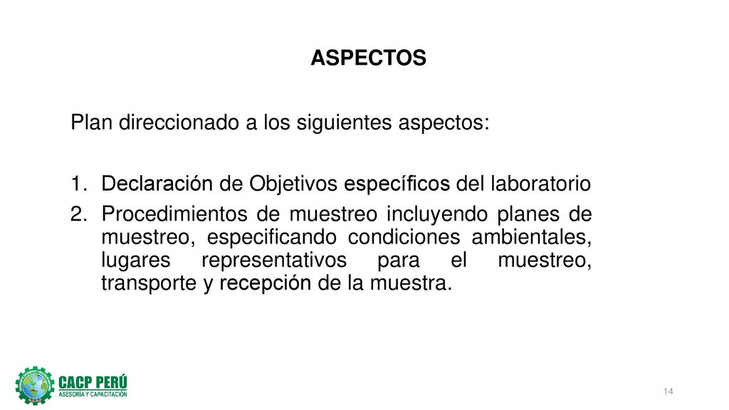 ASPECTOS Plan direccionado a los siguientes aspectos: Declaración de Objetivos específicos del laboratorio.
