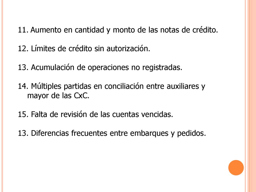 Aumento en cantidad y monto de las notas de crédito.