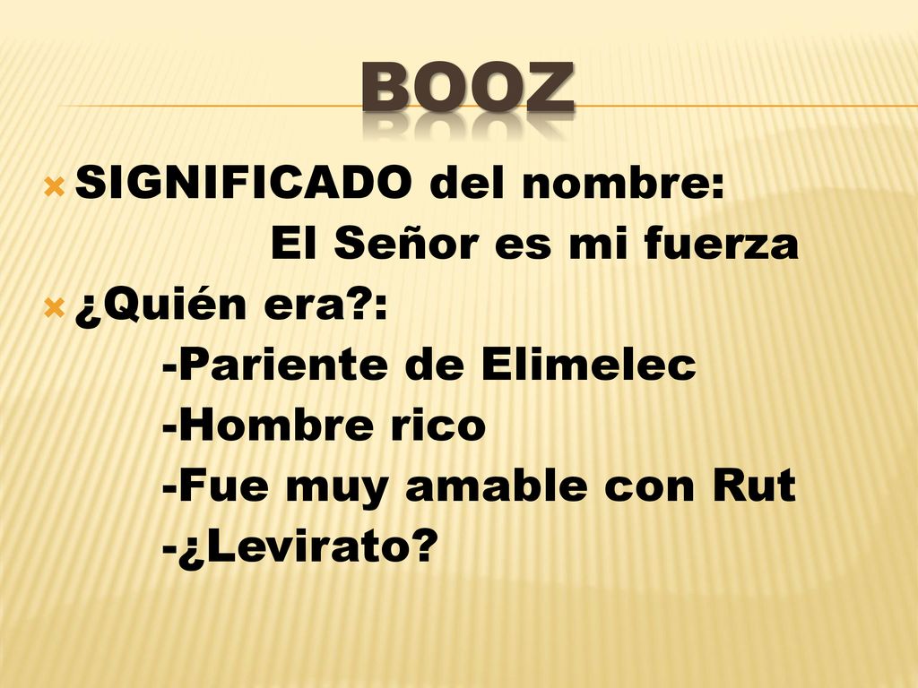 BOOZ SIGNIFICADO del nombre: El Señor es mi fuerza ¿Quién era :