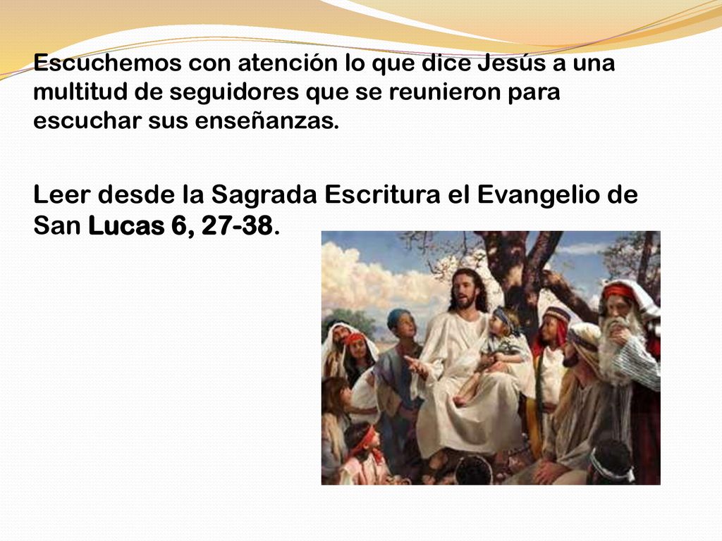 Leer desde la Sagrada Escritura el Evangelio de San Lucas 6,