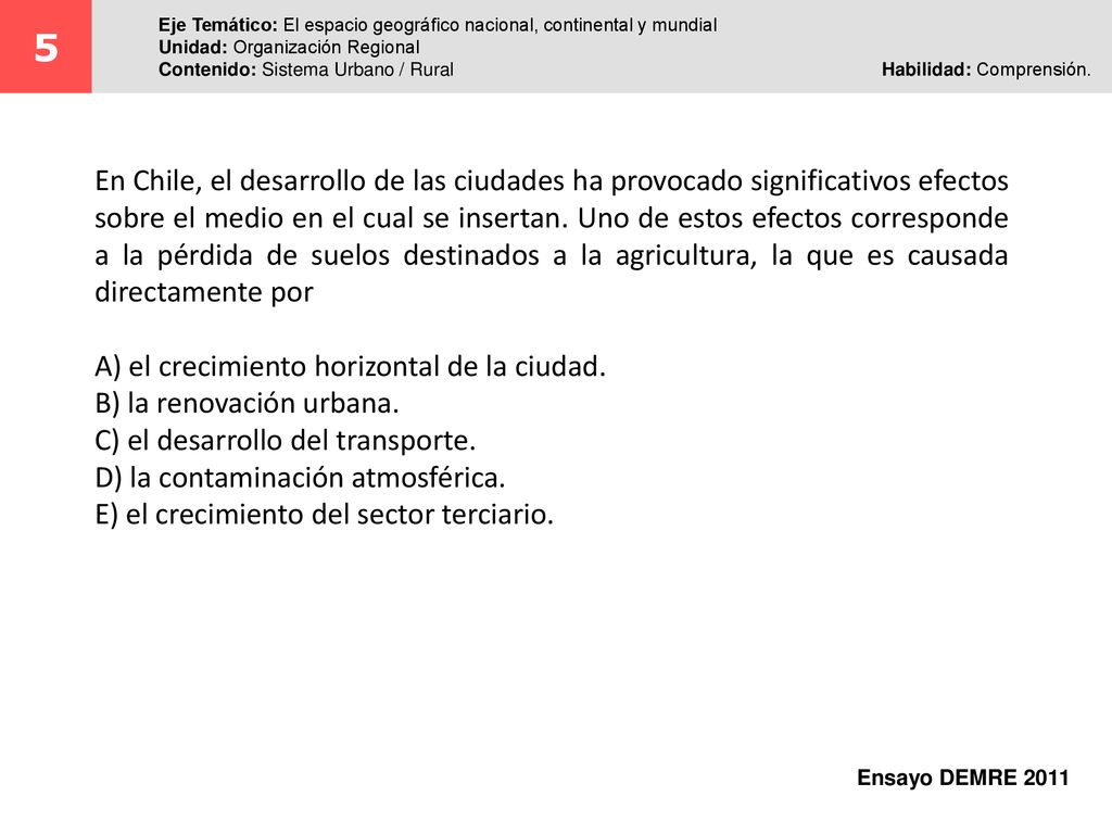 5 Eje Temático: El espacio geográfico nacional, continental y mundial. Unidad: Organización Regional.