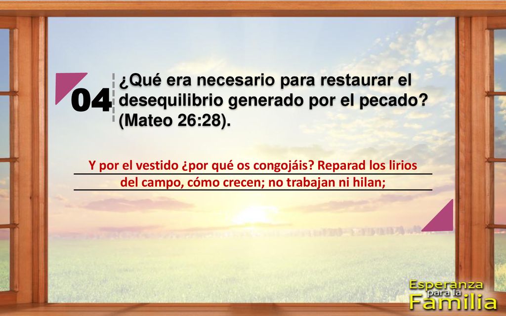 ¿Qué era necesario para restaurar el desequilibrio generado por el pecado (Mateo 26:28).