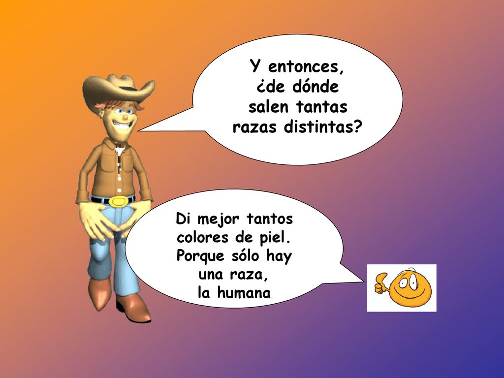 Di mejor tantos colores de piel. Porque sólo hay una raza,