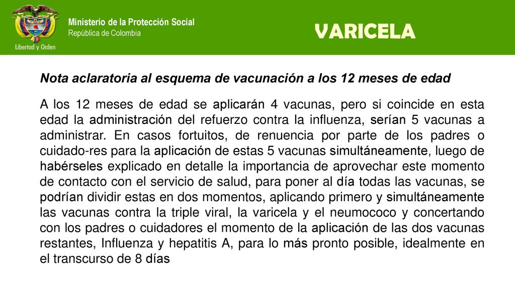 VARICELA Nota aclaratoria al esquema de vacunación a los 12 meses de edad.